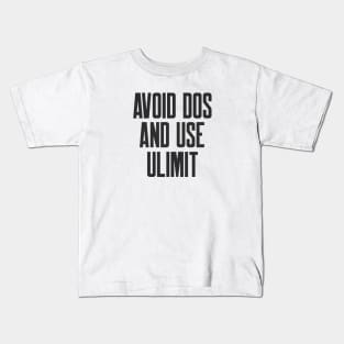 Cybersecurity Avoid DoS And Use ulimit Kids T-Shirt